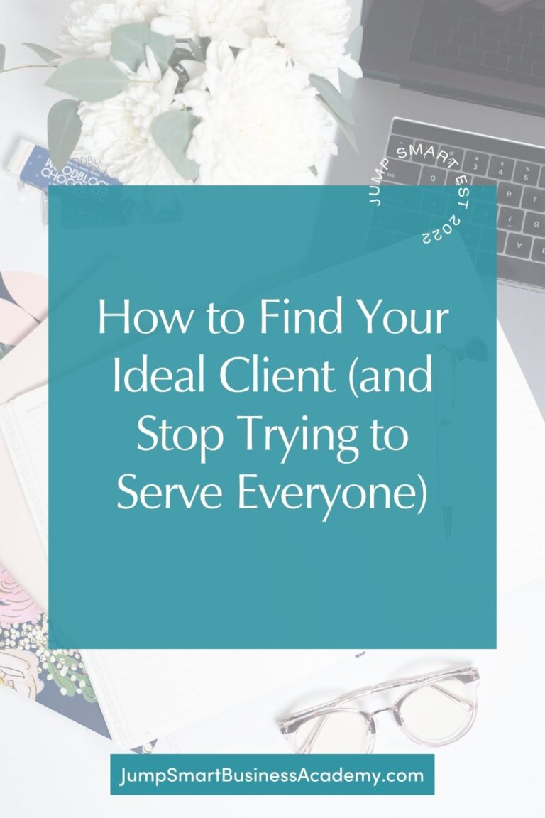 How to Find Your Ideal Client (and Stop Trying to Serve Everyone ...